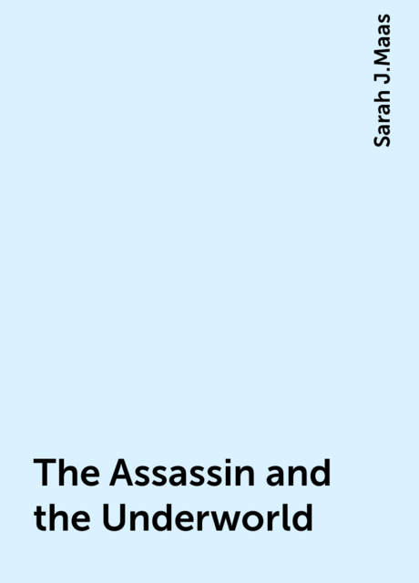 The Assassin and the Underworld
