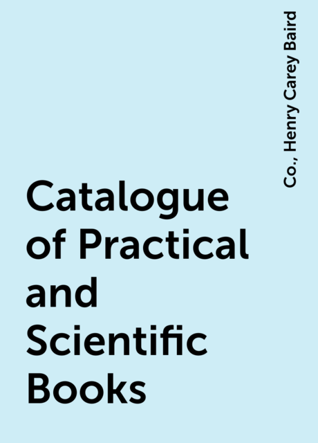 Catalogue of Practical and Scientific Books