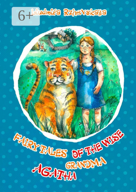 Fairy tales of the wise grandma Agatha