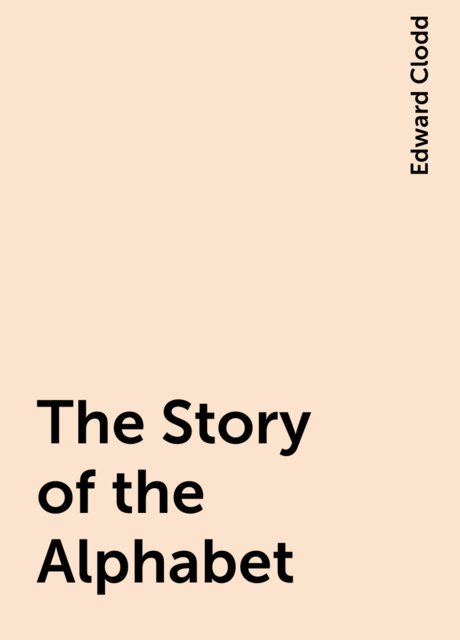 The Story of the Alphabet