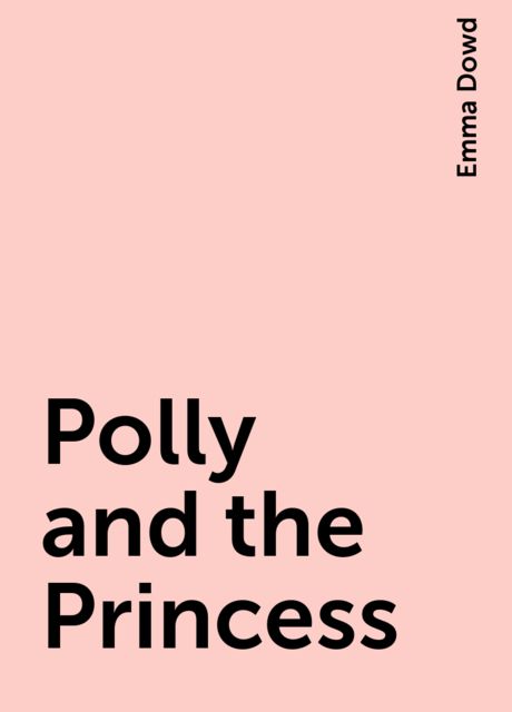 Polly and the Princess