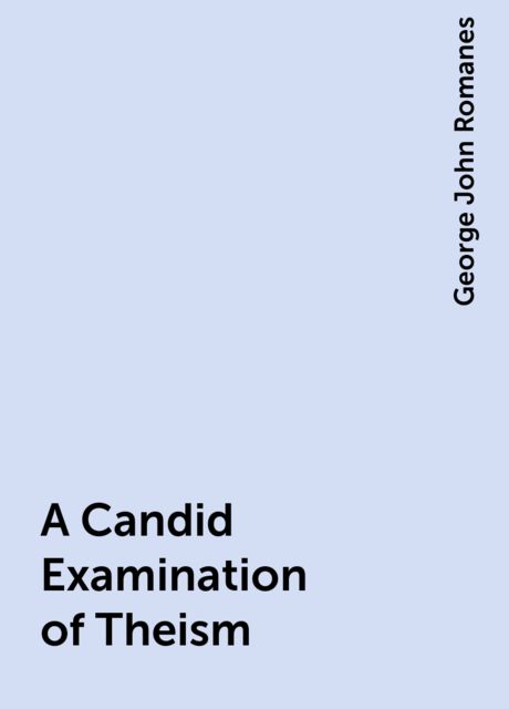 A Candid Examination of Theism