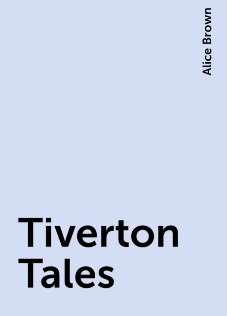 Tiverton Tales