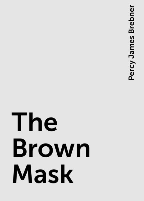 The Brown Mask