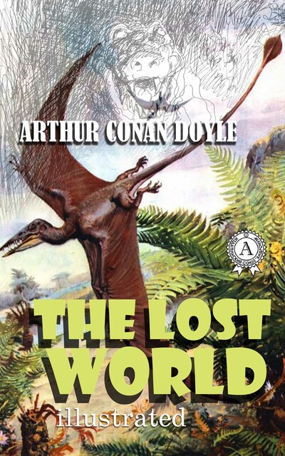The Lost World. Illustrated edition
