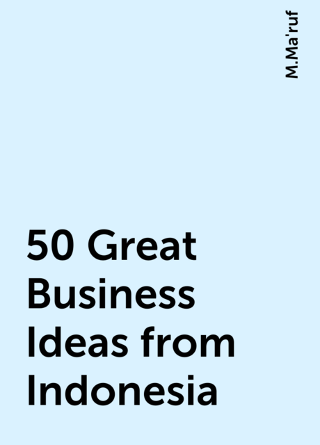 50 Great Business Ideas from Indonesia