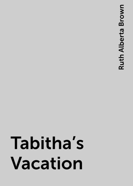 Tabitha's Vacation