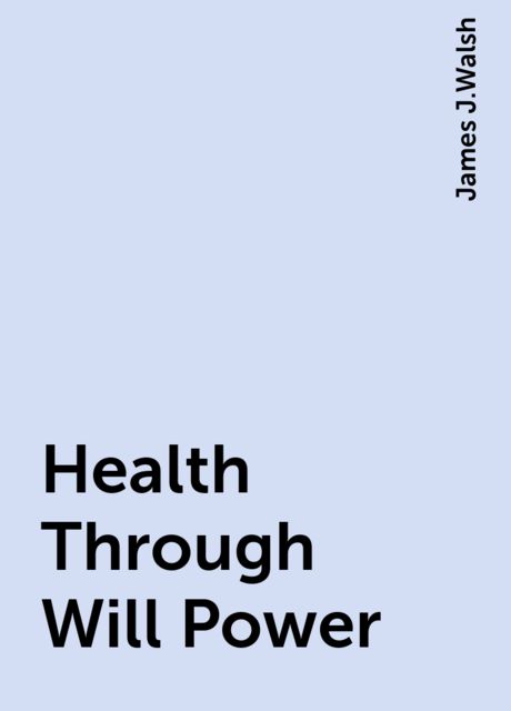Health Through Will Power