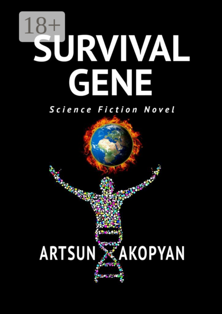 Survival Gene. Science Fiction Novel, Artsun Akopyan