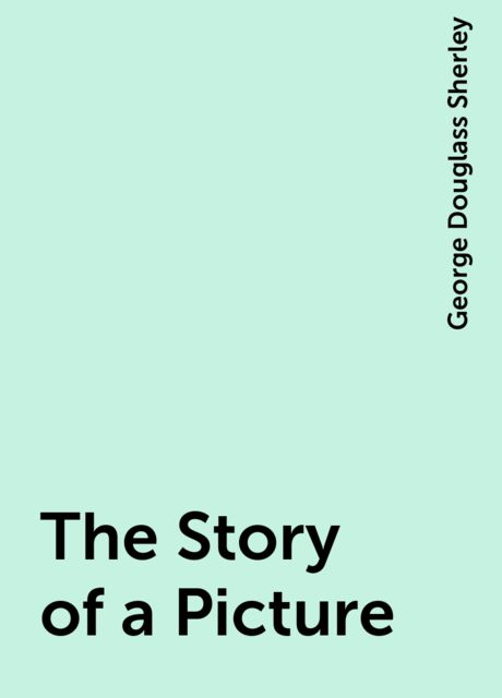 The Story of a Picture