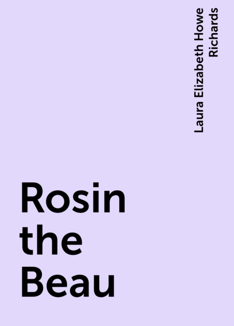 Rosin the Beau