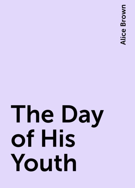 The Day of His Youth