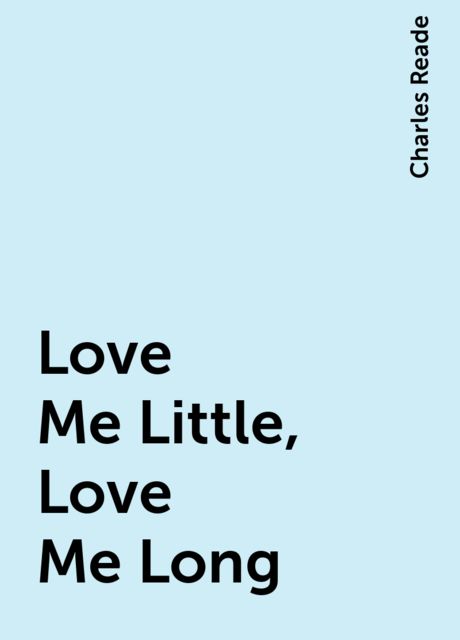 Love Me Little, Love Me Long
