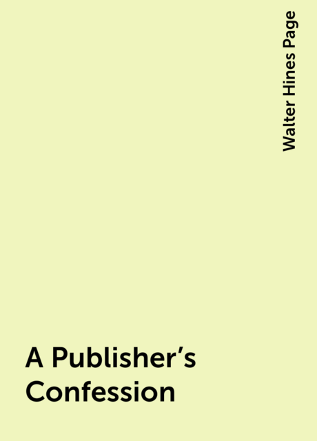 A Publisher's Confession