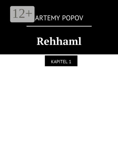Rehhaml. Kapitel 1
