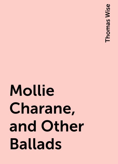 Mollie Charane, and Other Ballads