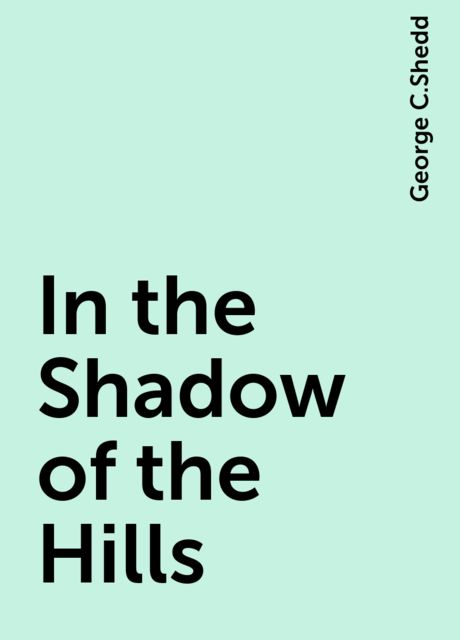 In the Shadow of the Hills