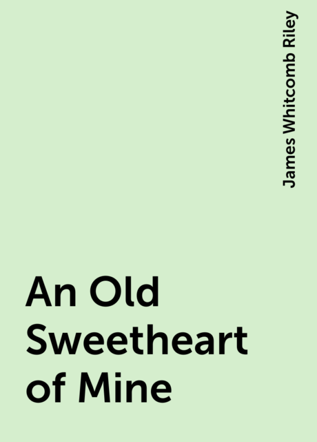 An Old Sweetheart of Mine