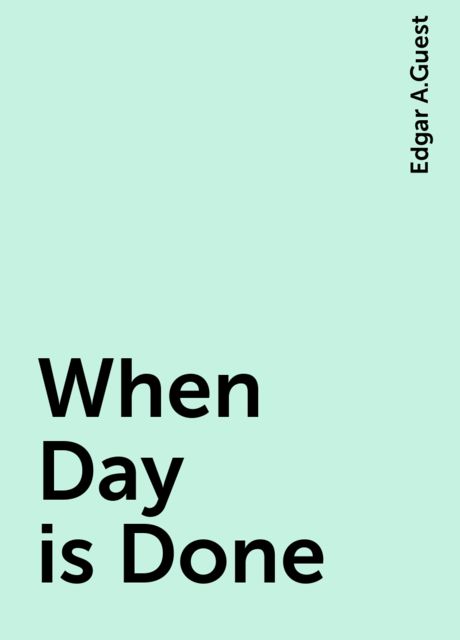 When Day is Done