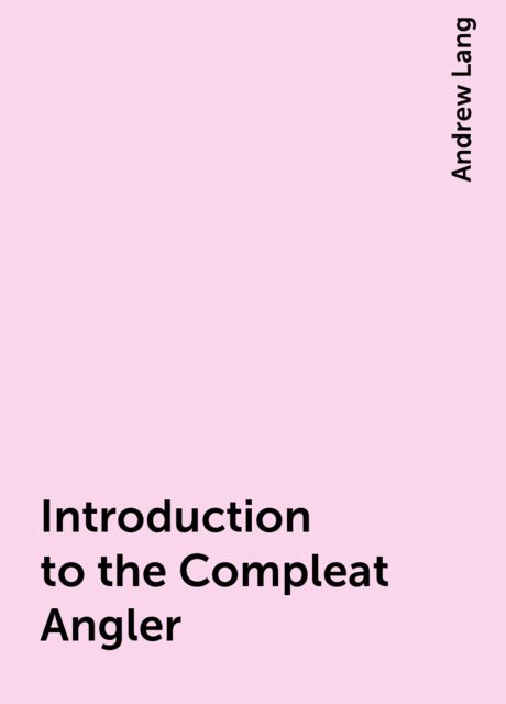 Introduction to the Compleat Angler