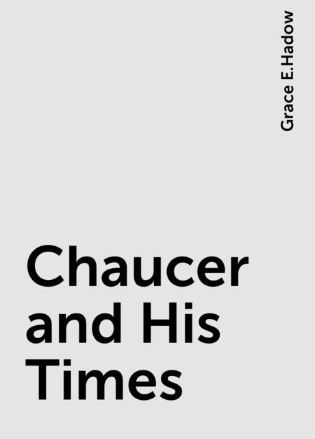 Chaucer and His Times