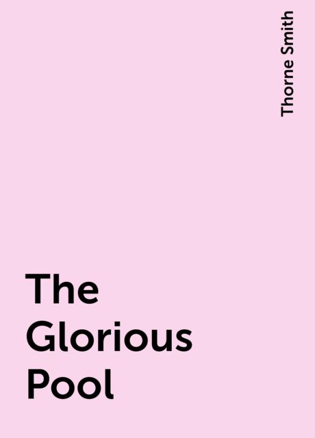 The Glorious Pool