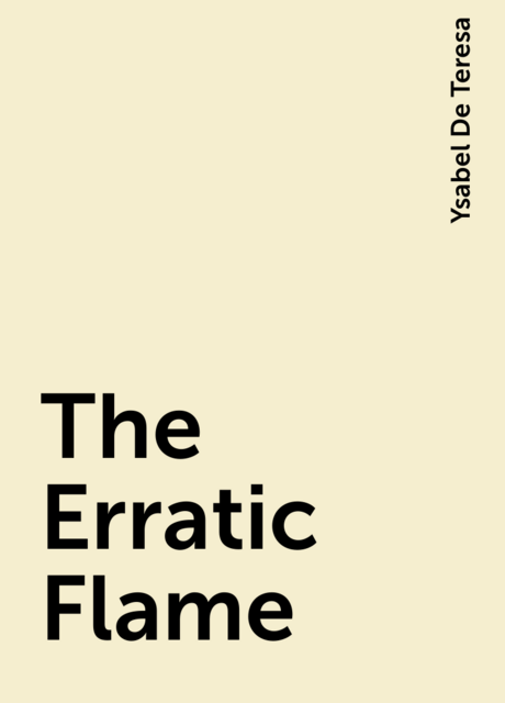 The Erratic Flame