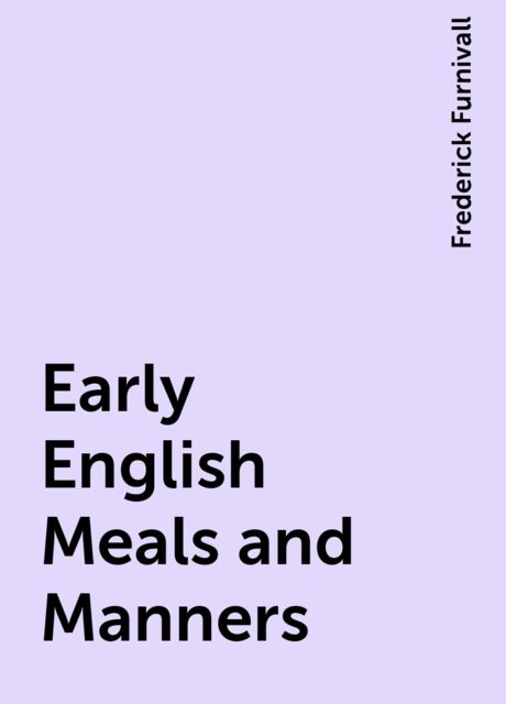 Early English Meals and Manners