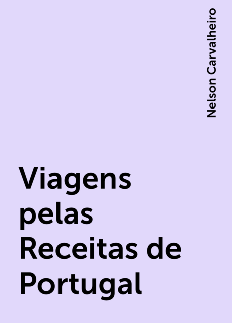 Viagens pelas Receitas de Portugal
