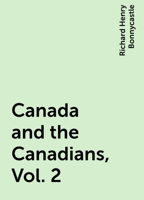 Canada and the Canadians, Vol. 2