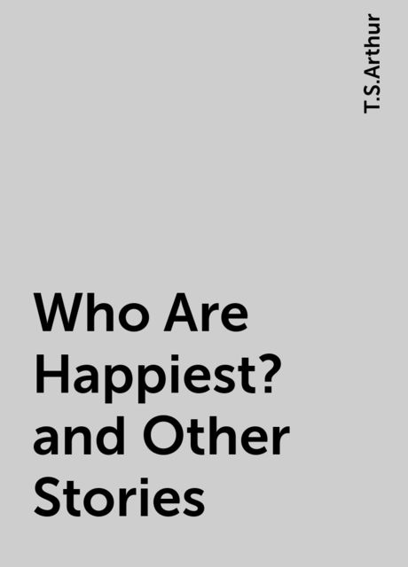 Who Are Happiest? and Other Stories