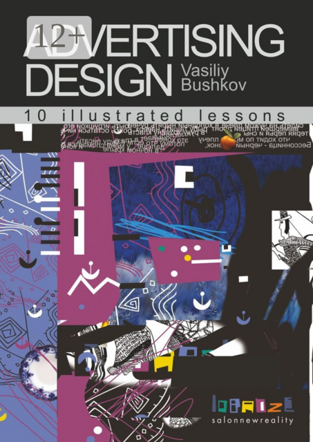 Advertising design. 10 illustrated lessons