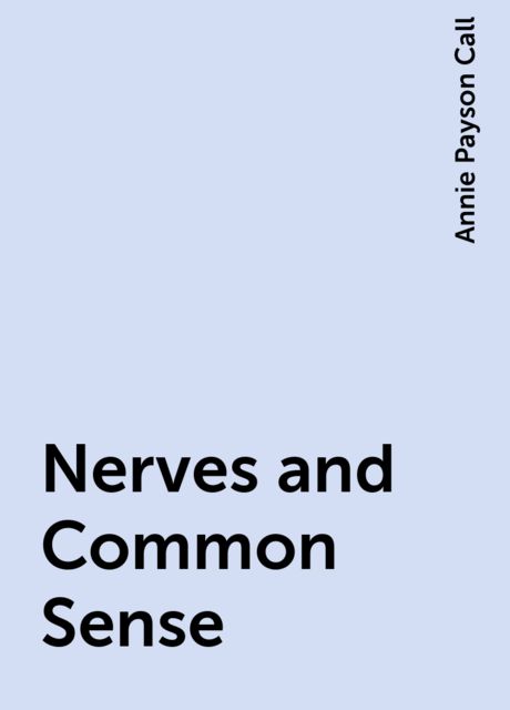 Nerves and Common Sense