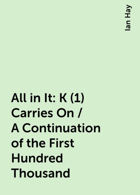 All in It : K(1) Carries On / A Continuation of the First Hundred Thousand