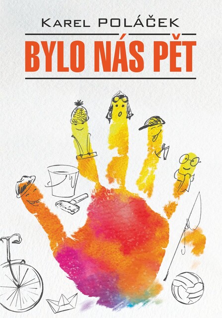 Нас было пятеро\ Bylo nás pět