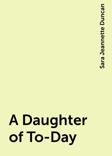 A Daughter of To-Day