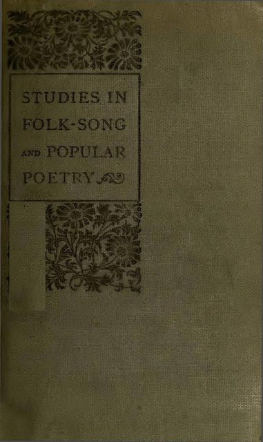 Studies in Folk-Song and Popular Poetry