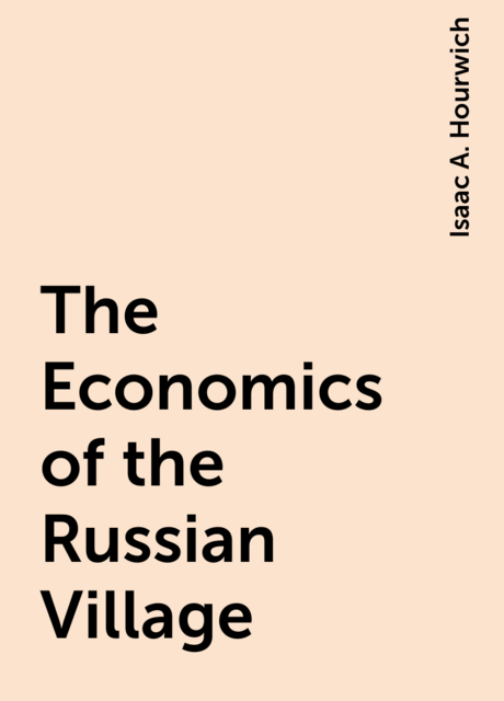 The Economics of the Russian Village