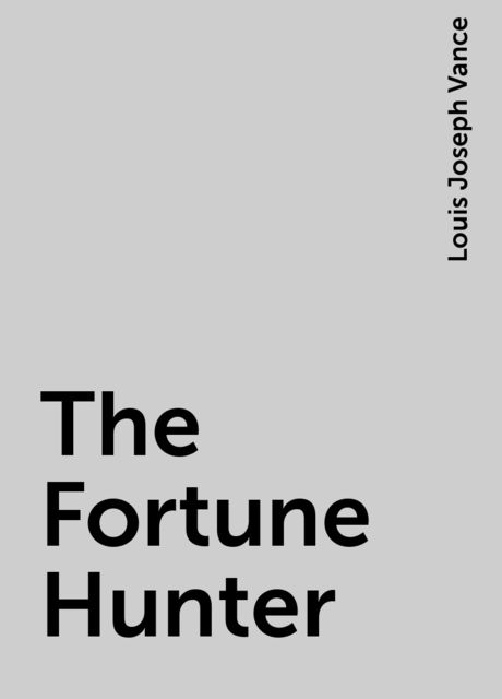The Fortune Hunter