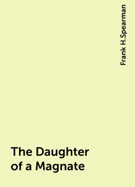 The Daughter of a Magnate