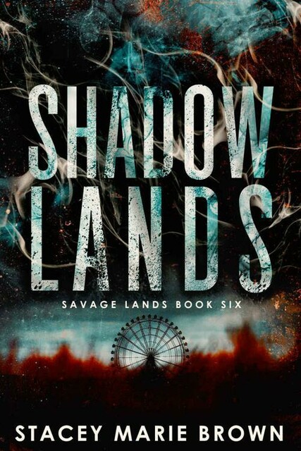 Shadow Lands (Savage Lands Book 6), Stacey Marie Brown