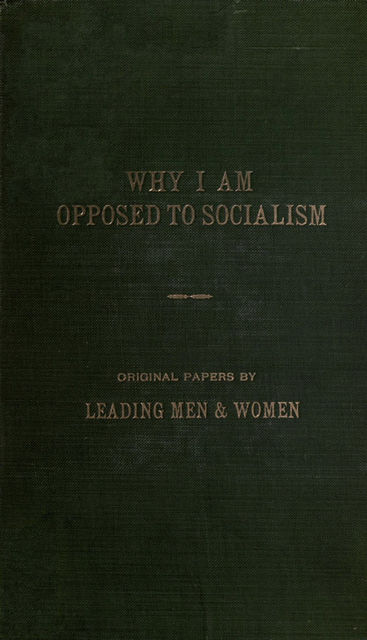 Why I am opposed to socialism