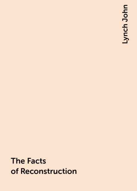 The Facts of Reconstruction