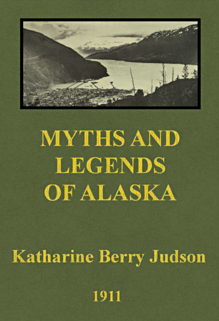 Myths and Legends of Alaska