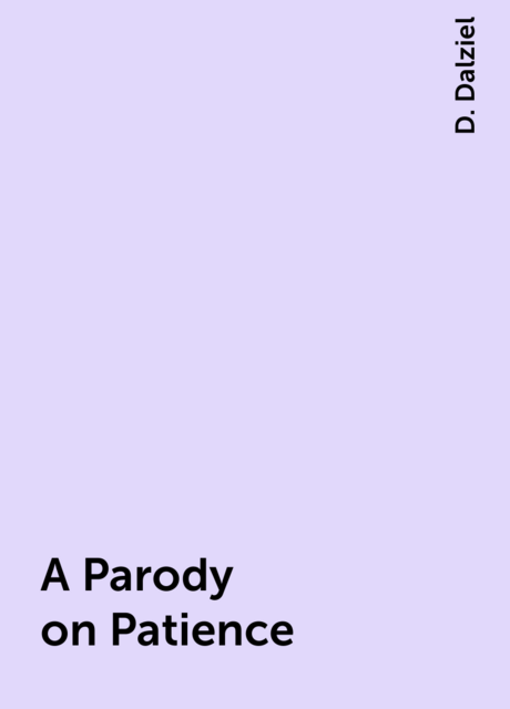 A Parody on Patience
