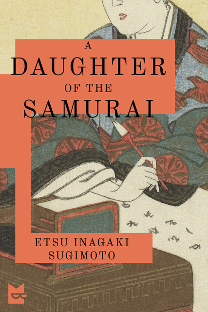 A Daughter of the Samurai, Etsu Inagaki Sugimoto