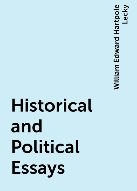 Historical and Political Essays