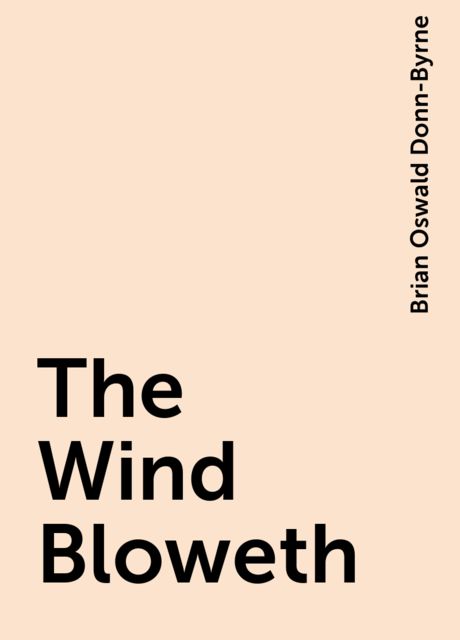 The Wind Bloweth