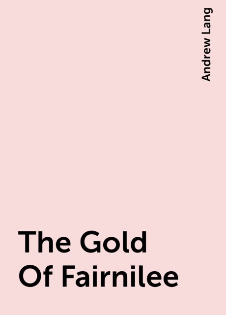 The Gold Of Fairnilee
