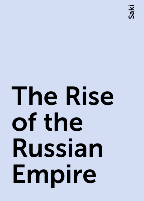 The Rise of the Russian Empire
